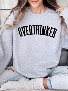 Overthinker Gray Sweatshirt